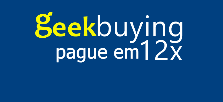 Geekbuying - Pague em 12x